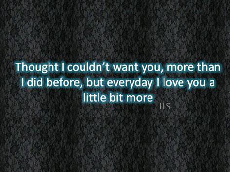 Forever Quotes: Love You More - JLS