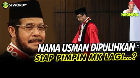 Begawan MENANG GUGATAN PTUN PAMAN USMAN COMEBACK PIMPIN MK LAGI