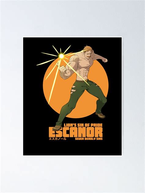 Escanor Seven Deadly Sins Nanatsu No Taizai Poster By Kaidencecar Redbubble