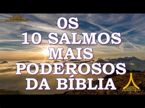 Os Salmos Mais Poderosos Da B Blia Youtube