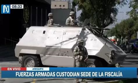 Arequipa Fuerzas Armadas Custodian Sede De La Fiscalía Canal N