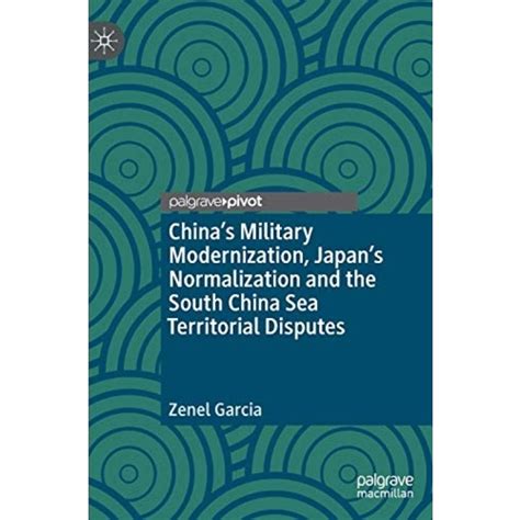 Chinas Military Modernization Japans Normalization And The South China