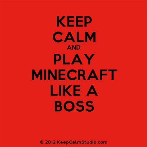 Stay Calm Quotes For Minecraft