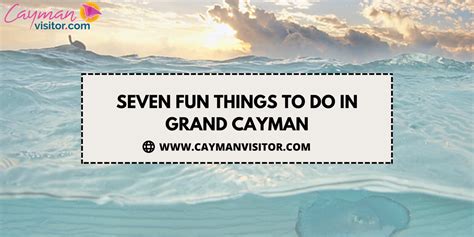 Seven Fun Things To Do In Grand Cayman