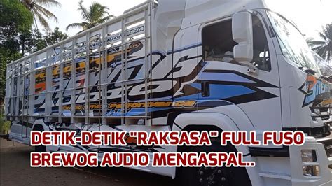 Wow Detik Detik Truk Raksasa Brewog Audio Mengaspal Di Jalan Ready