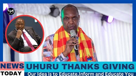 Uhuru Thanks Giving Jeremaih Kioni Delivers A Shocking Message To Mt