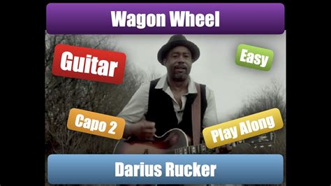 Darius Rucker Wagon Wheel Guitar Play Along Capo G D Em C