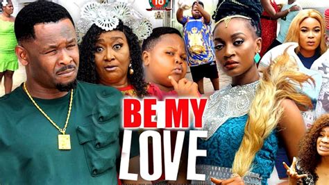 Be My Love Season New Movie Zubby Michael Latest Nigerian