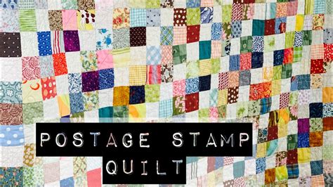 Postage Stamp Quilt Learn To Sew Simple Quilt Scrap Quilt Leaderender