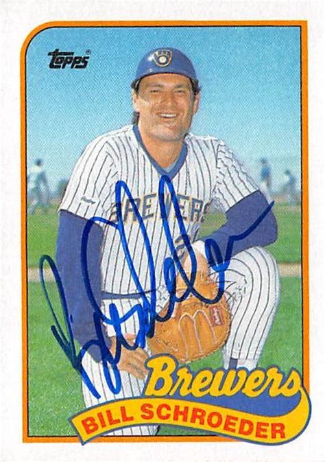 Bill Schroeder Autographed Baseball Card Milwaukee Brewers Topps