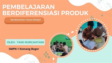 Berbagi Praktik Baik Pembelajaran Berdiferensiasi Produk Youtube