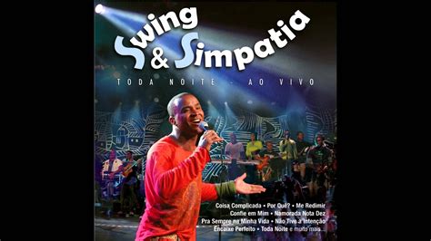 Swing E Simpatia Namorada Nota Dez Youtube