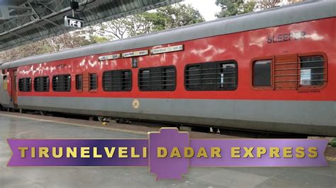 Dadar Super Fast Express Tirunelveli Madurai Mumbai Dadar Express