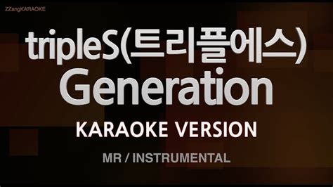 짱가라오케노래방 Triples트리플에스 Generation Mrinstrumental Zzang Karaoke