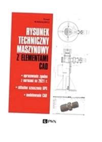 RYSUNEK TECHNICZNY MASZYNOWY Z ELEMENTAMI CAD PAWEŁ ROMANOWICZ