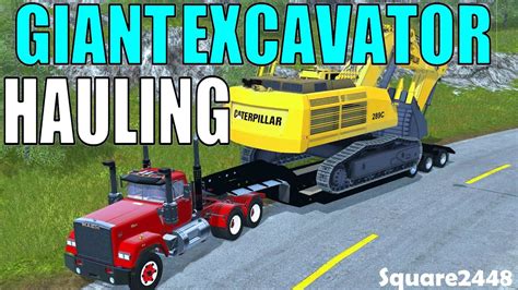 Farming Simulator 17 Hauling Giant Excavator Mack Cat YouTube