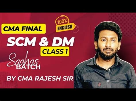 CMA Final SCM Saahas Batch Class 4 100 English For June Dec 2024 By