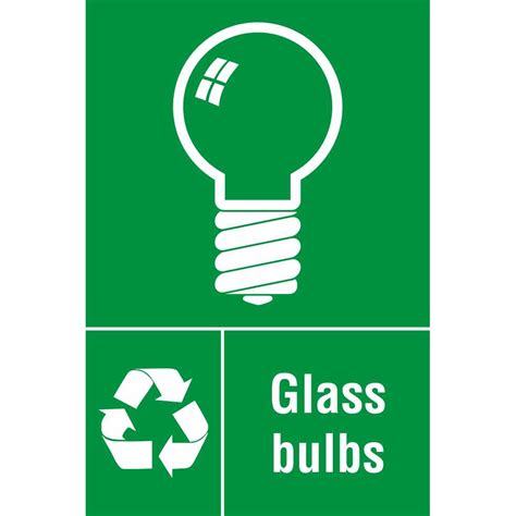 Glass Bulbs Glass Waste Recycling Signs Environmental Safety Signs