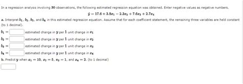 Solved Consider the following estimated regression equation, | Chegg.com