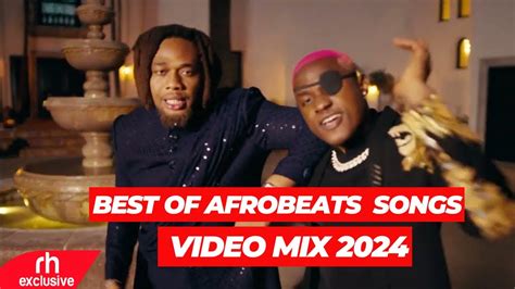 Afrobeat Mix 2024 Best Of Afrobeats Songs Video Mix Ayra Star Asake Davido By Dj Bunduki