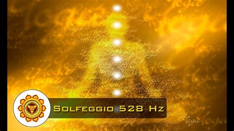 Solfeggio 528 Hz Dna Repair Frequency Healing Solar Plexus Chakra Medita Sacral Chakra