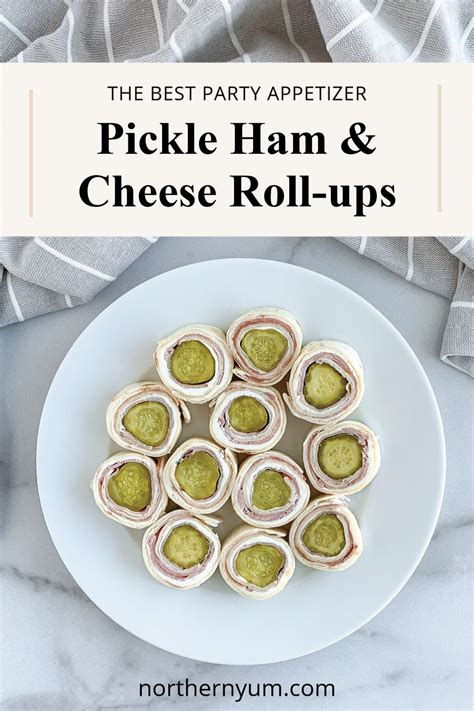 Classic Pickle Ham Cheese Roll Ups Artofit