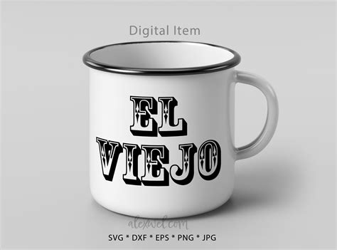 El Viejo Svg Papá Svg Padre Svg Latino Svg Español Svg Spanish Etsy