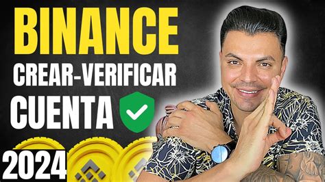 Como Crear Y Verificar Cuenta En Binance Paso A Paso Youtube