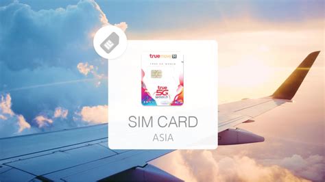 Asia Sim Cardtruemove Asia Multi Country High Speed Gb For Days