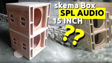 SKEMA BOX SPL 15 INCH SINGLE PENGUKURAN BOX SPL 115 YouTube