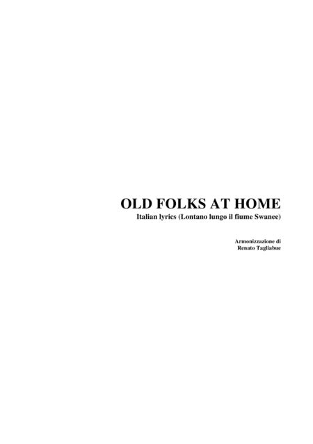 Old Folks At Home Italian Lyrics Lontano Lungo Il Fiume Swanee Arr For Sab Choir Sheet