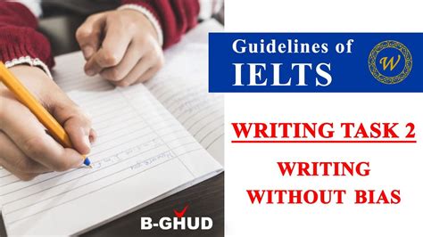 IELTS Writing Task 2 Writing Without Bias Part 1 B GHUD YouTube