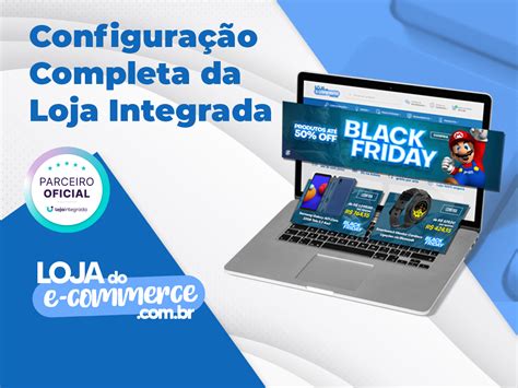 Configuração Completa Loja Integrada Temas para E commerce Loja