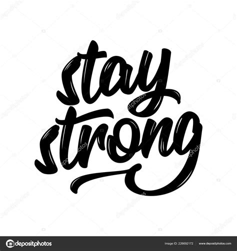 Stay Strong Hand Drawn Greetings Lettering Beautiful Modern Brush