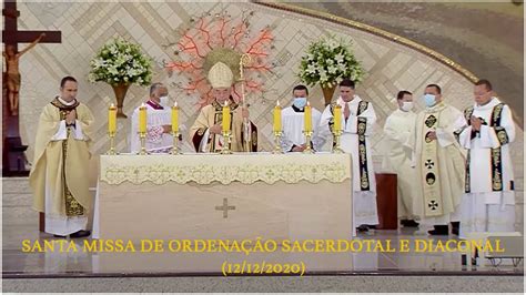 Santa Missa De Ordena O Sacerdotal E Diaconal Youtube