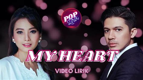 My Heart Acha Septriasa Ft Irwansyah Video Lirik POPLirikID YouTube