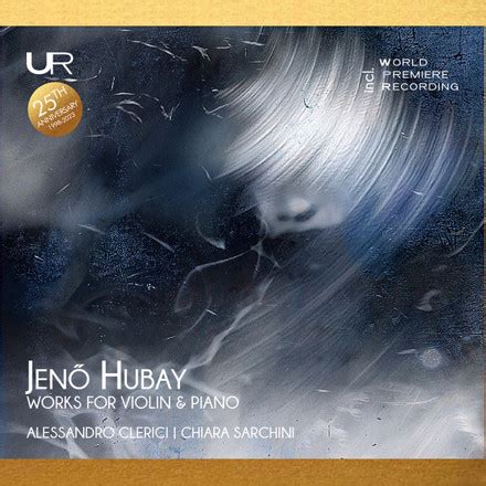 Jenő Hubay Alessandro Clerici Chiara Sarchini JENO HUBAY WORKS FOR