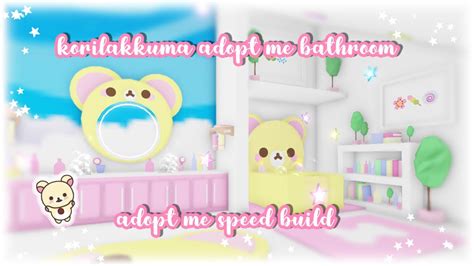 Korilakkuma Bathroom Speed Build Roblox Adopt Me Speed Build YouTube