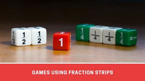 8 Engaging Games Involving The Concept Of Fractions Strips Number