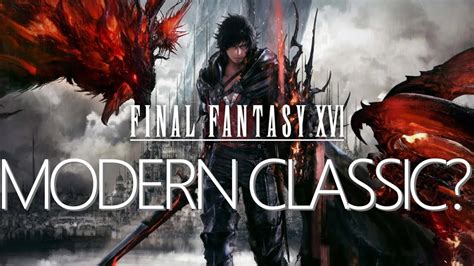 Modern Classics Final Fantasy 16 YouTube