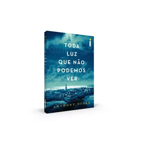 Toda Luz Que Não Podemos Ver de Doerr Anthony Editora Intrínseca