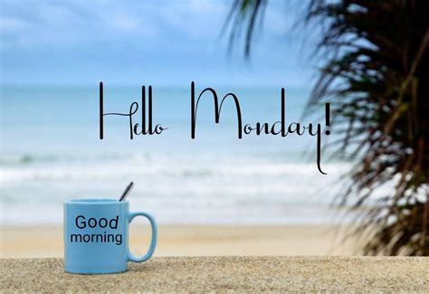 Happy Monday Coastal Lovers New Week Quotes Happy Day Quotes Monday