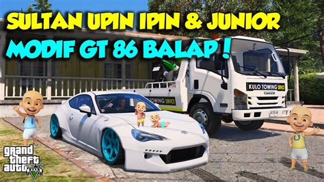 SULTAN UPIN IPIN MODIF MOBIL BALAP TOYOTA GT86 ROCKET BUNNY KENCANG