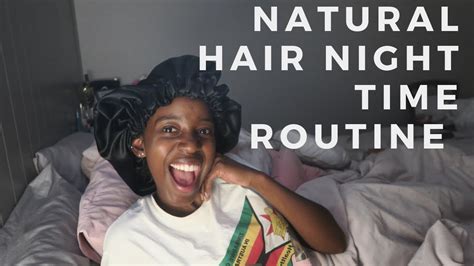 4b4c Natural Hair Night Time Routine Youtube