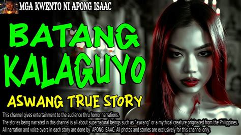 BATANG KALAGUYO Kwentong Aswang True Story YouTube