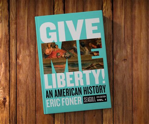 Eric Foner Give Me Liberty