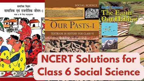 Ncert Solutions For Class 6 Social Science For Your Comprehensive Learning