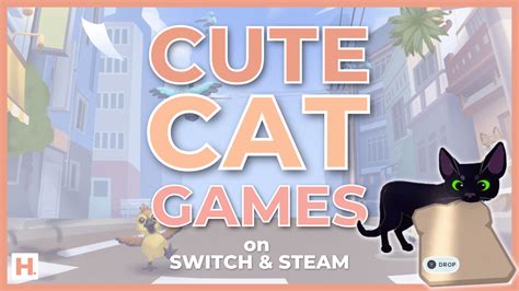 The 9 Best Cat Games On Switch And Steam 2023