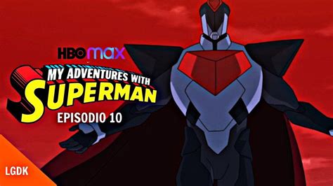 RESUMEN DE MIS AVENTURAS CON SUPERMAN 1X10 TE LO RESUMO MIS AVENTURAS