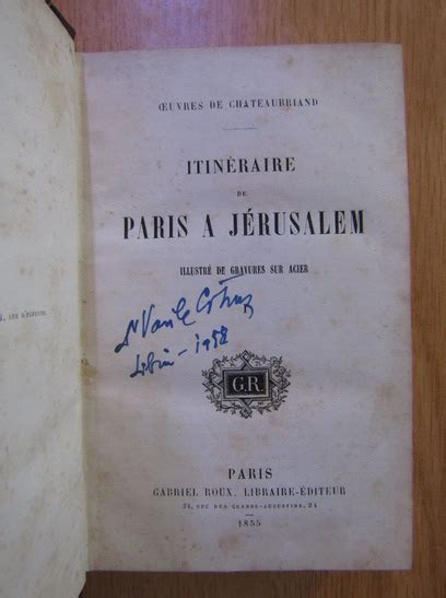 Francois Rene De Chateaubriand Itineraire De Paris A Jerusalem 2